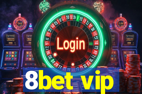 8bet vip